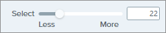 Slider to select more or less